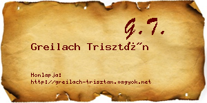 Greilach Trisztán névjegykártya